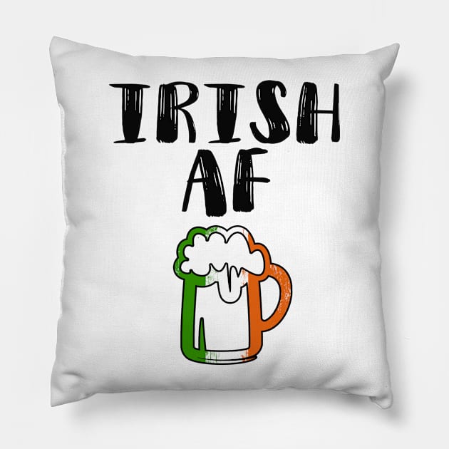 Irish AF Funny St Patrick Pillow by KsuAnn