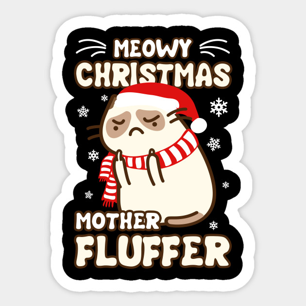 meowy christmas mother fluffer sweatshirt