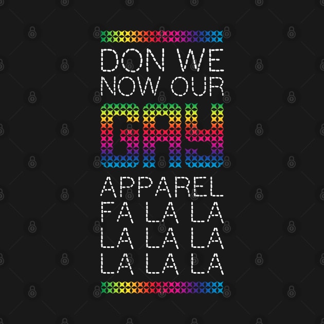 Don we now our gay apparel by NinthStreetShirts