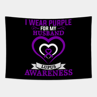 Lupus Awareness I Wear Purple for My Husband Lupus Tapestry