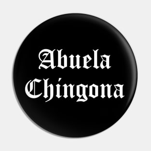 Abuela Chingona Pin