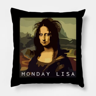 Monday Lisa Mona Lisa Funny Art Edited Pillow