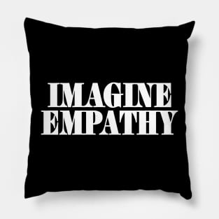 IMAGINE EMPATHY - Front Pillow