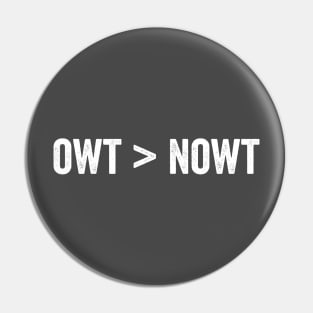 Owt ">" Nowt Yorkshire British slang saying Pin