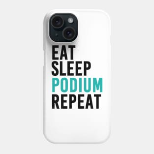 Eat, Sleep, Podium and Repeat (Mercedes Edition) Phone Case