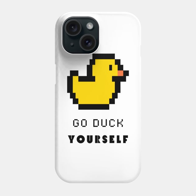 Go duck yourself Phone Case by reesea