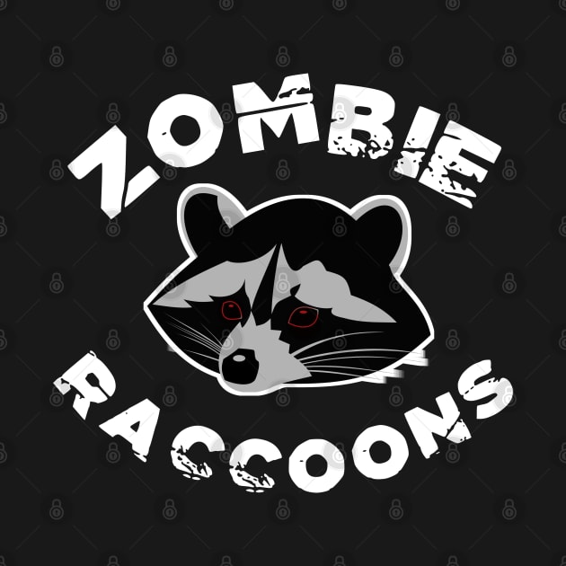 Zombie Raccoons TShirt Ohio Distemper Undead Raccoons Halloween Gift by AmbersDesignsCo