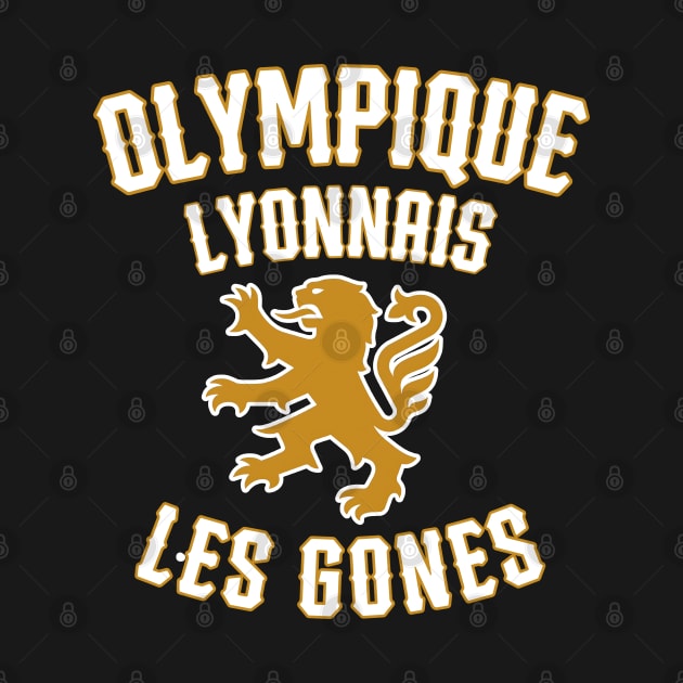 Les Gones Olympique Lyonnais by HUNTINGisLIFE