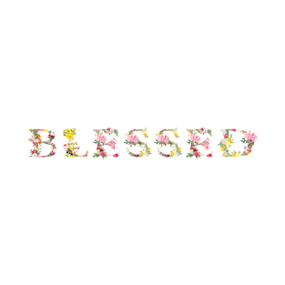 Blessed Thankful Positive Floral Letters T-Shirt