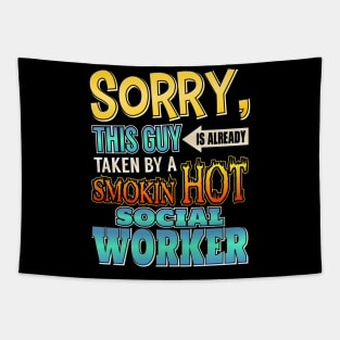 Sorry, This Guy Is Taken By A Hot Social Worker Tapestry