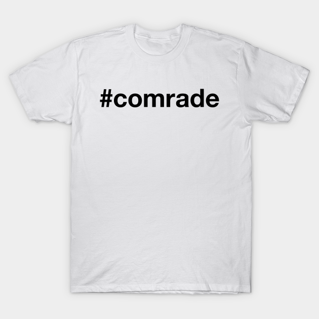 COMRADE - Comrade - T-Shirt