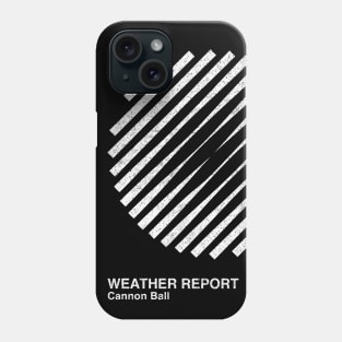 Weather Report / Minimalist Style Graphic Design Fan Artwork Phone Case