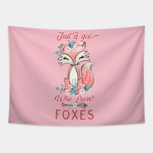Just a Girl Who Loves Foxes, Cute Fox Boho Design T-Shirt Tapestry
