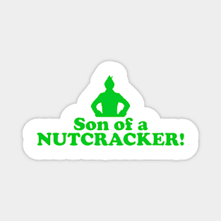 Elf Quote - Son of a Nutcracker (Green) Magnet