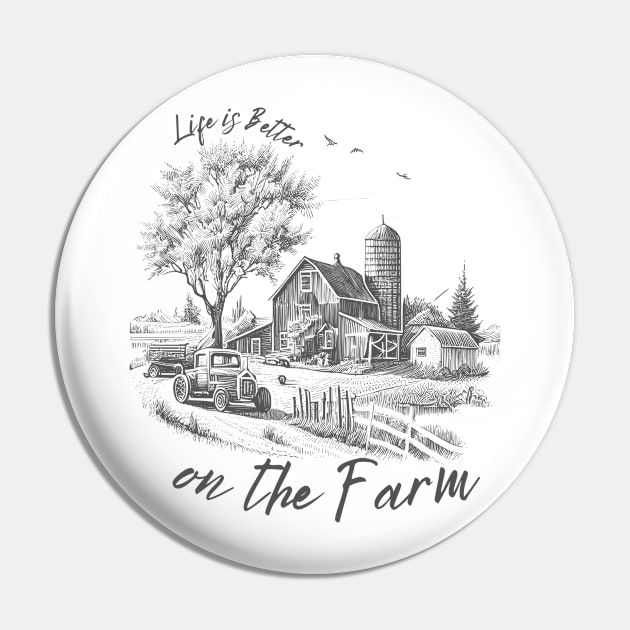 LIFE IS BETTER ON THE FARM Pin by Faith & Freedom Apparel 