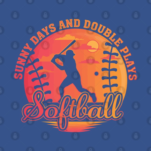 Sunny Days and Double Plays Softball Summer Sunset Fastpitch Original by TeeCreations