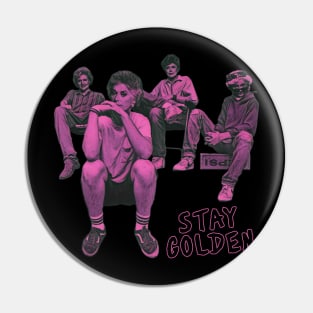 Stay Golden Ever Pin