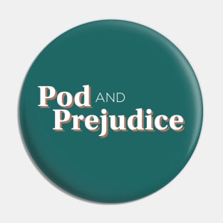 Pod and Prejudice Pin