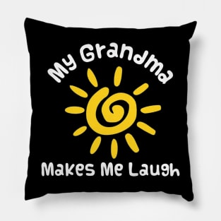 My grandma makes me laugh Pillow