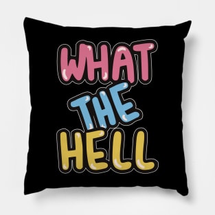 WTH - what the hell Pillow