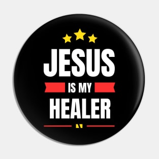 Jesus Is My Healer | Christian Typography Pin