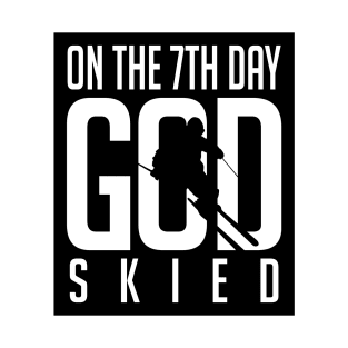 On the 7th day god skied (black) T-Shirt