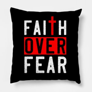 Faith Over Fear Pillow