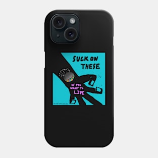 if you want to live Phone Case