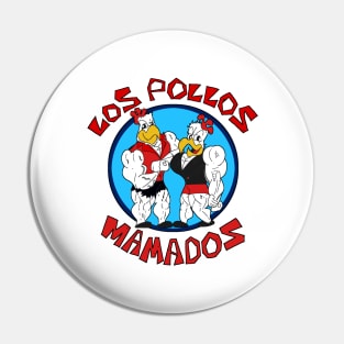 Los Pollos Mamados Pin