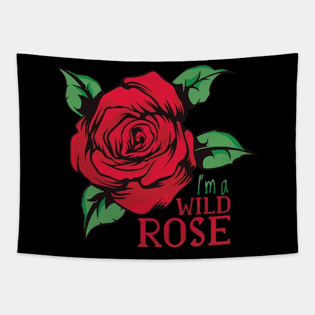 Fontaine Exclusives I'm A Wild Rose! #111 Tapestry by Fontaine Exclusives