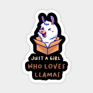 Just a girl who loves llamas Magnet