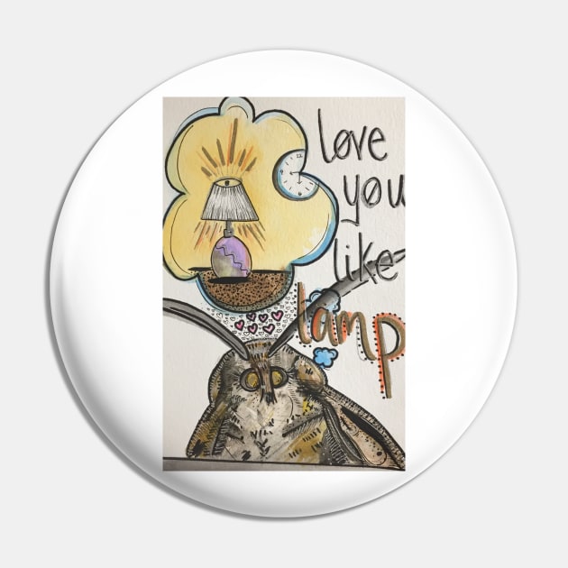 love you like lamp moth Pin by ashclaise