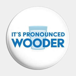 It's Pronounced Wooder Funny Philly Sayings Pin