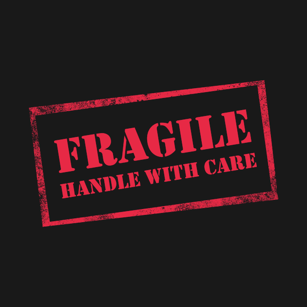 Fragile, Handle with Care by BethsdaleArt