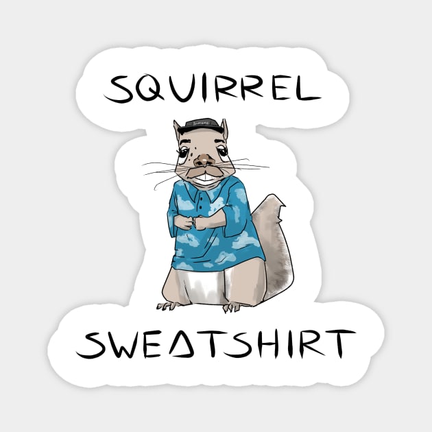 Squirrel Sweatshirt Magnet by jasonlupas