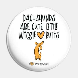 Dachshunds Are Cute Little Wiggle-Butts Pin