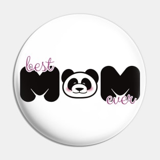 Best Mom Ever Panda Design Pin