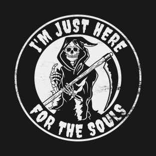 Here for Souls (Mono) T-Shirt