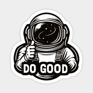 Do Good Astronaut Thumbs Up Magnet