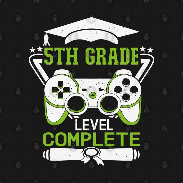 5th Grade Level Complete Design is a Funny 5th Grade Graduation by Estrytee