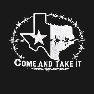 Texas  Come And Take It T-Shirt