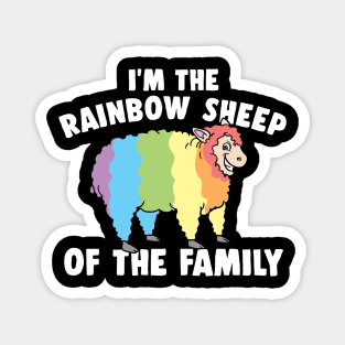 LGBTQ I Am The Rainbow Sheep Of The Family Gay Magnet