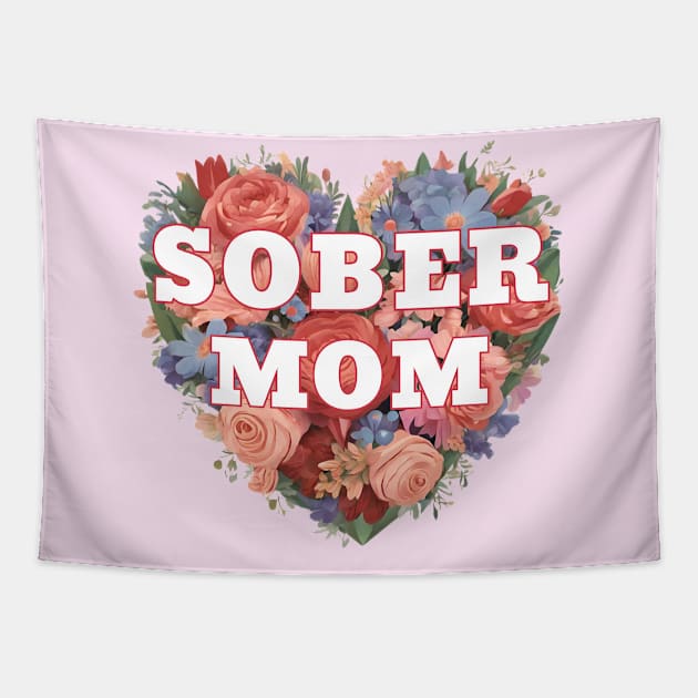 Sober Mom In Floral Heart Tapestry by SOS@ddicted