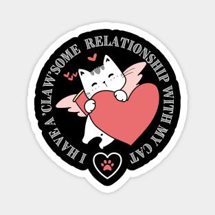 I have a 'claw'some relationship with my cat. Magnet