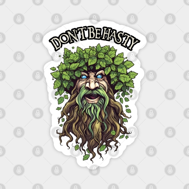 Don't be Hasty - Ent - Cartoon - Fantasy Magnet by Fenay-Designs