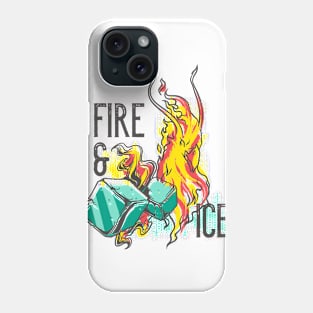 Fire and ice Phone Case