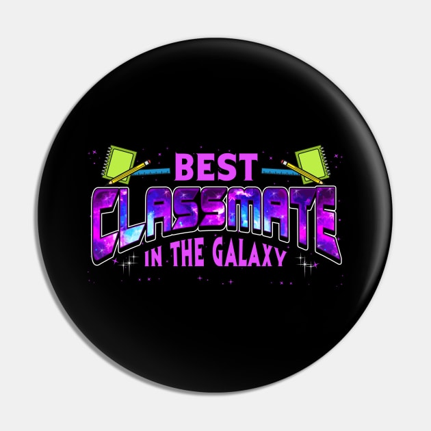 Cute Best Classmate In The Galaxy Space Galactic Pin by theperfectpresents