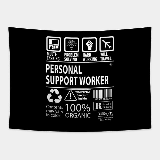 Personal Support Worker T Shirt - MultiTasking Certified Job Gift Item Tee Tapestry by Aquastal