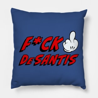 F*CK DeSantis Pillow