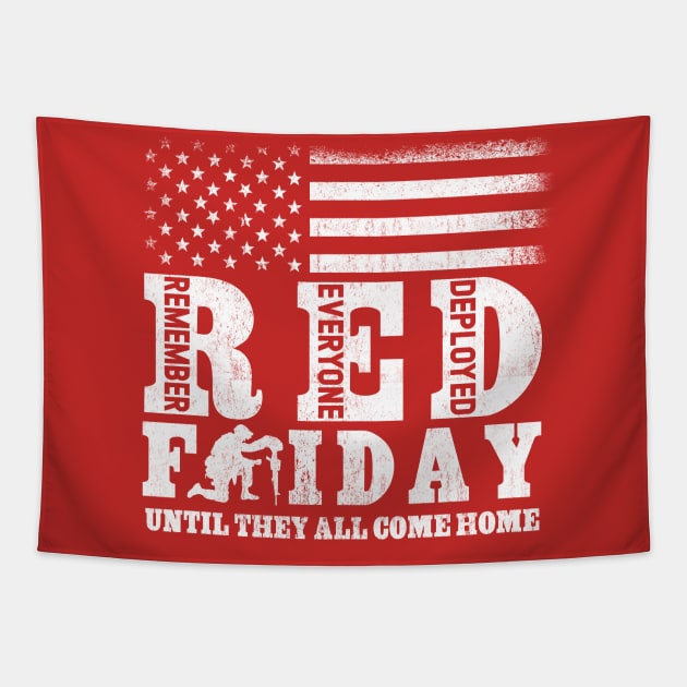 R.E.D. T-Shirt Remember Everyone Deployed Until They Come Home Red Friday Tapestry by Otis Patrick